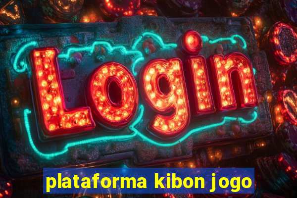 plataforma kibon jogo